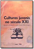 Culturas juvenis no seculo xxi - Educ - puc