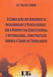 Cumulacao Adic.I.P.P.C.I.P.J.S.Trabalhador-01Ed/18 - Ltr editora