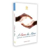 Cura da Alma (A) - Boa nova