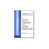 Cura PsÍquica Com Guias Espirituais