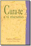 Cura-te a ti mesmo - Fonte viva