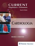 CURRENT DIAGNOSTICO E TRATAMENTO - CARDIOLOGIA - 4ª ED - Thieme revinter