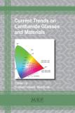 Current Trends on Lanthanide Glasses and Materials - Materials research forum llc