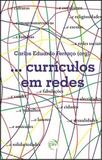 Curriculos em Redes - Editora crv