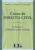 Curso de Direito Civil - Volume 04 - Direito das Coisas - Ltr
