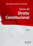 Curso de direito constitucional - bernardo gonçalves - 2019 - Juspodivm
