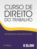 Curso de direito do trabalho - Ltr