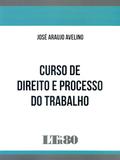 Curso de Direito e Processo do Trabalho-01Ed/16 - Ltr editora