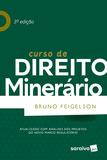 Curso de Direito Minerário - 3ª Edição (2018) - Saraiva
