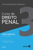 Curso de Direito Penal - Parte Especial (Arts. 184 A 359-h) - Volume 3 - 3ª Edição (2019) - Saraiva