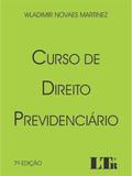 Curso de Direito Previdenciário - Ltr