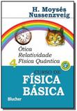 Curso de fisica basica: otica, relatividade, fisic - Edgard blucher