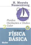 CURSO DE FISICA BASICA - VOL. 2 - FLUIDOS OSCILACOES E ONDAS CALOR - 5ª ED - Edgard blucher