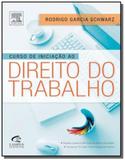 Curso de iniciacao ao direito do trabalho - Elsevier