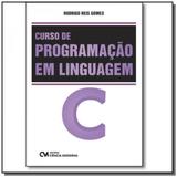 Curso de programacao em linguagem c - Ciencia moderna