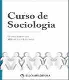 Curso De Sociologia - Escolar editora