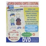 Curso Digitas Corte e Costura Nível Básico Moda Infantil DVD + Revista/Curso - Passo a Passo