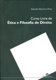 Curso livre de ética e filosofia do direito - Principia