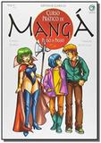 Curso pratico de manga - vol 5 - criativo - Art camargo