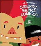 Curupira,Brinca Comigo - Bamboozinho