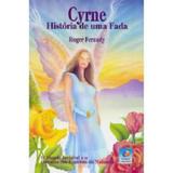 Cyrne - História de Uma Fada - Editora do conhecimento