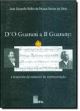 D O Guarani a I I Guarany: A Trajetória das Mimesis da Representação - Edufal - editora da universida - fundepes