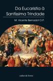 DA EUCARISTIA A SANTISSIMA TRINDADE - 1ª - Livraria da divina misericordia