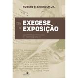 Da Exegese à Exposição - Robert B. Chisholm Jr. - Vida nova