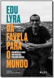 Da Favela Para O Mundo - Buzz