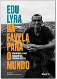 Da Favela Para O Mundo - Buzz