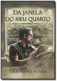 Da janela do meu quarto - Autor independente