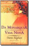Da monarquia / vida nova - Martin claret
