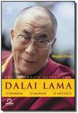 Dalai lama - o homem, o monge, o mistico - Grupo elsevier