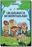 Dalmata descontrolado, um - Moderna - paradidaticos