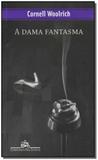 Dama Fantasma, A - Cia das letras