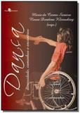 Danca: diversidade, caminhos e encontros - Paco editorial