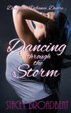 Dancing Through the Storm - Stacey broadbent