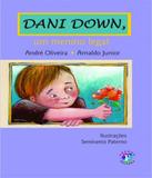 Dani Down, Um Menino Legal - Franco editora