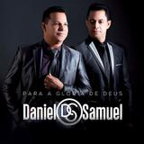 Daniel Samuel Para a Glória de Deus CD - Som livre