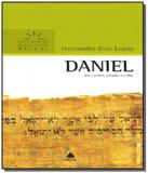 Daniel: um homem amado no ceu - Hagnos