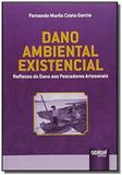 Dano ambiental existencial: reflexos do dano aos p - Jurua