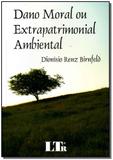 Dano Moral Ou Extrapatrimonial Ambiental - Ltr editora