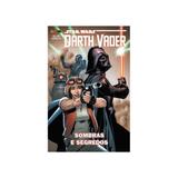 Darth vader - sombras e segredos - panini - Panini comics