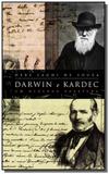 Darwin e kardec um dialogo possivel - Allan kardec