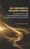 Das lamentacoes as realizacoes possiveis - Pontes editores