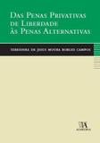 Das Penas Privativas de Liberdade as Penas - Ediçoes 70 - brasil