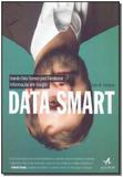 Data Smart - Usando Data Science para Transformar Informação em Insight - Alta books