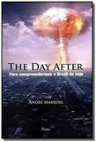 Day after, the - para compreendermos o brasil de hoje - Pontes editores