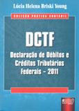 DCTF - Declaração de Débitos e Créditos Tributários Federais - 2011 - Juruá