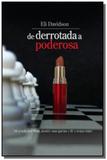 De derrotada a poderosa - Vida consciencia